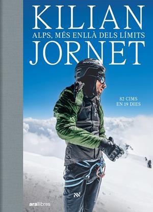 ALPS, MÉS ENLLÀ DELS LÍMITS | 9788411731102 | JORNET BURGADA, KILIAN | Llibreria La Font de Mimir - Llibreria online Barcelona - Comprar llibres català i castellà