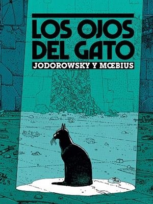 LOS OJOS DEL GATO (NUEVA EDICIÓN) | 9788467979169 | MOEBIUS/JODOROWSKY | Llibreria La Font de Mimir - Llibreria online Barcelona - Comprar llibres català i castellà