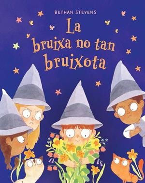 LA BRUIXA NO TAN BRUIXOTA | 9788467976946 | STEVENS, BETHAN | Llibreria La Font de Mimir - Llibreria online Barcelona - Comprar llibres català i castellà