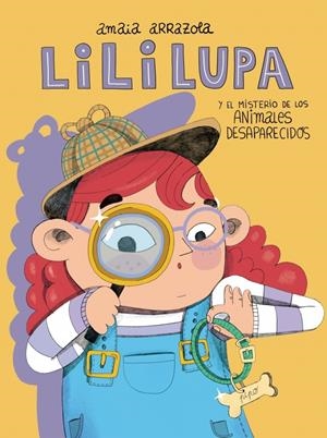 LILI LUPA, DETECTIVE - EL MISTERIO DE LOS ANIMALES DESAPARECIDOS | 9788448871673 | ARRAZOLA, AMAIA | Llibreria La Font de Mimir - Llibreria online Barcelona - Comprar llibres català i castellà