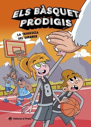 ELS BÀSQUET PRODIGIS 4 - LA TRAVESSIA DEL GUERRER | 9788419912565 | CASAMAYOR, ALBERTO | Llibreria La Font de Mimir - Llibreria online Barcelona - Comprar llibres català i castellà
