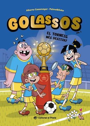 GOLASSOS 02 - EL TORNEIG MÉS DESITJAT | 9788419912442 | CASAMAYOR, ALBERTO | Llibreria La Font de Mimir - Llibreria online Barcelona - Comprar llibres català i castellà