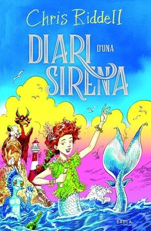 DIARI D'UNA SIRENA | 9788447955176 | RIDDELL, CHRIS | Llibreria La Font de Mimir - Llibreria online Barcelona - Comprar llibres català i castellà