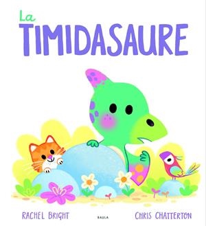 LA TIMIDASAURE | 9788447955084 | BRIGHT, RACHEL | Llibreria La Font de Mimir - Llibreria online Barcelona - Comprar llibres català i castellà