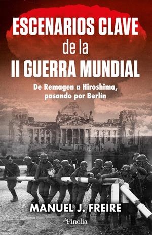ESCENARIOS CLAVE DE LA SEGUNDA GUERRA MUNDIAL | 9791387556709 | MANUEL J. FREIRE | Llibreria La Font de Mimir - Llibreria online Barcelona - Comprar llibres català i castellà