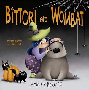 BITTORI ETA WOMBAT | 9788491458616 | BELOTE, ASHLEY | Llibreria La Font de Mimir - Llibreria online Barcelona - Comprar llibres català i castellà