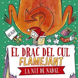 EL DRAC DEL CUL FLAMEJANT LA NIT DE NADAL | 9788491457664 | BEACH | Llibreria La Font de Mimir - Llibreria online Barcelona - Comprar llibres català i castellà
