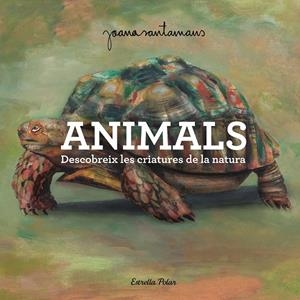 ANIMALS | 9791387519469 | SANTAMANS, JOANA | Llibreria La Font de Mimir - Llibreria online Barcelona - Comprar llibres català i castellà