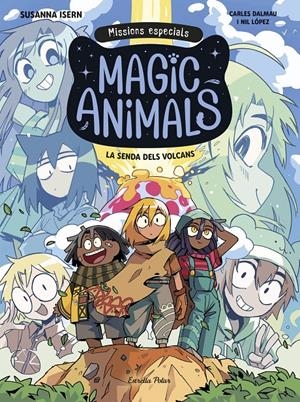 MAGIC ANIMALS. MISSIONS ESPECIALS 1. LA SENDA DELS VOLCANS | 9791387782665 | ISERN, SUSANNA/DALMAU, CARLES | Llibreria La Font de Mimir - Llibreria online Barcelona - Comprar llibres català i castellà