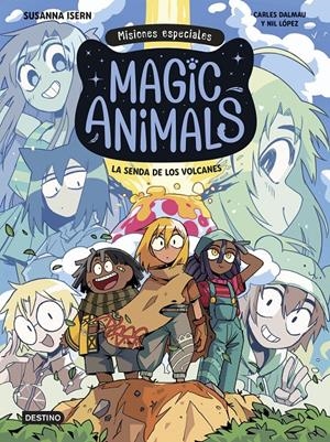 MAGIC ANIMALS. MISIONES ESPECIALES 1. LA SENDA DE LOS VOLCANES | 9788408310006 | ISERN, SUSANNA/DALMAU, CARLES/LÓPEZ, NIL | Llibreria La Font de Mimir - Llibreria online Barcelona - Comprar llibres català i castellà