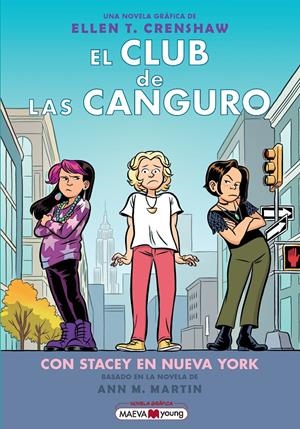 EL CLUB DE LAS CANGURO 14: CON STACEY EN NUEVA YORK | 9791387664398 | CRENSHAW, ELLEN T. | Llibreria La Font de Mimir - Llibreria online Barcelona - Comprar llibres català i castellà