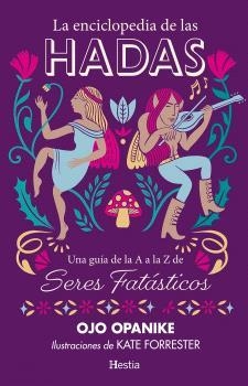 ENCICLOPEDIA DE LAS HADAS, LA | 9791387852085 | OPANIKE, OJO | Llibreria La Font de Mimir - Llibreria online Barcelona - Comprar llibres català i castellà