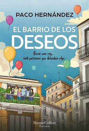 EL BARRIO DE LOS DESEOS | 9788410644298 | HERNÁNDEZ, PACO | Llibreria La Font de Mimir - Llibreria online Barcelona - Comprar llibres català i castellà