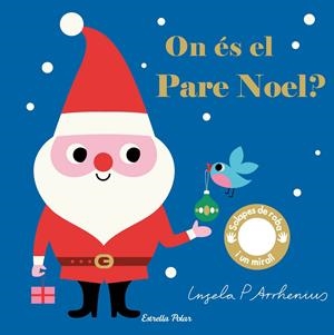 ON ÉS EL PARE NOEL? | 9788491377931 | ARRHENIUS, INGELA P. | Llibreria La Font de Mimir - Llibreria online Barcelona - Comprar llibres català i castellà