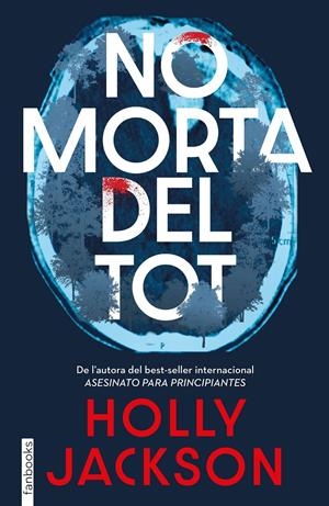 NO MORTA DEL TOT | 9788410028630 | JACKSON, HOLLY | Llibreria La Font de Mimir - Llibreria online Barcelona - Comprar llibres català i castellà