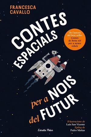 CONTES ESPACIALS PER A NOIS DEL FUTUR | 9791387782504 | CAVALLO, FRANCESCA | Llibreria La Font de Mimir - Llibreria online Barcelona - Comprar llibres català i castellà