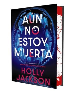 AÚN NO ESTOY MUERTA (EDICIÓN ESPECIAL LIMITADA) | 9791387810009 | JACKSON, HOLLY | Llibreria La Font de Mimir - Llibreria online Barcelona - Comprar llibres català i castellà