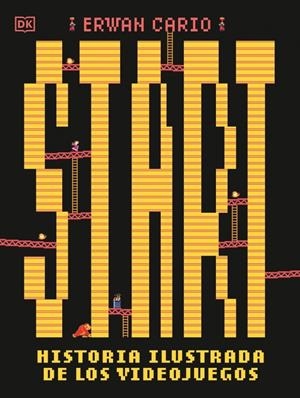 START! HISTORIA ILUSTRADA DE LOS VIDEOJUEGOS | 9780241779699 | CARIO, ERWAN | Llibreria La Font de Mimir - Llibreria online Barcelona - Comprar llibres català i castellà