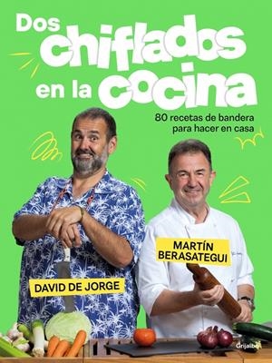DOS CHIFLADOS EN LA COCINA | 9788425364280 | BERASATEGUI, MARTÍN/DE JORGE, DAVID | Llibreria La Font de Mimir - Llibreria online Barcelona - Comprar llibres català i castellà