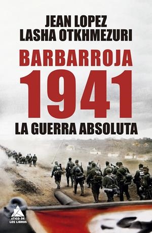 BARBARROJA 1941 | 9788419703736 | LOPEZ, JEAN/OTKHMEZURI, LASHA | Llibreria La Font de Mimir - Llibreria online Barcelona - Comprar llibres català i castellà