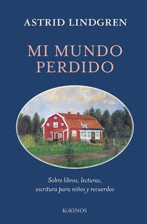 MI MUNDO PERDIDO | 9788419475992 | LINDGREN, ASTRID | Llibreria La Font de Mimir - Llibreria online Barcelona - Comprar llibres català i castellà