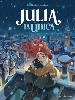 JULIA LA UNICA | 9788467978759 | YUNA PARK/DAVID BORIAU | Llibreria La Font de Mimir - Llibreria online Barcelona - Comprar llibres català i castellà