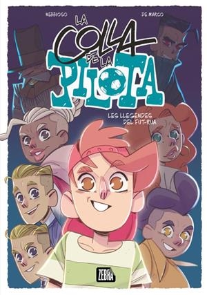 LA COLLA DE LA PILOTA 2. LES LLEGENDES DEL FUT-RUA | 9788410302341 | ENRICO NEBBIOSO | Llibreria La Font de Mimir - Llibreria online Barcelona - Comprar llibres català i castellà