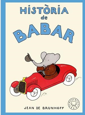 HISTÒRIA DE BABAR | 9788410323957 | DE BRUNHOFF, JEAN | Llibreria La Font de Mimir - Llibreria online Barcelona - Comprar llibres català i castellà