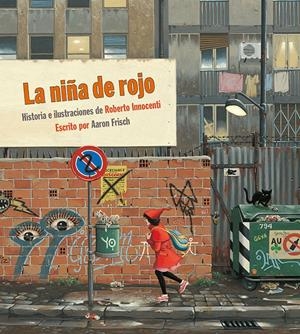 LA NIÑA DE ROJO | 9788492608669 | INNOCENTI, ROBERTO | Llibreria La Font de Mimir - Llibreria online Barcelona - Comprar llibres català i castellà