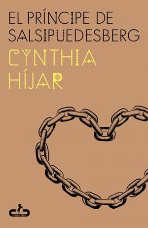 EL PRÍNCIPE DE SALSIPUEDESBERG | 9788417417888 | HÍJAR, CYNTHIA | Llibreria La Font de Mimir - Llibreria online Barcelona - Comprar llibres català i castellà