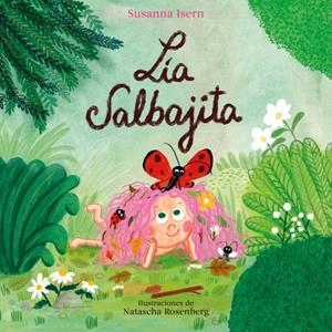 LIA SALBAJITA | 9788448871819 | ISERN, SUSANNA | Llibreria La Font de Mimir - Llibreria online Barcelona - Comprar llibres català i castellà