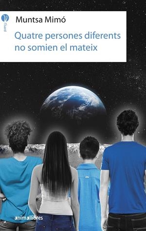 QUATRE PERSONES DIFERENTS NO SOMIEN EL MATEIX | 9788417599577 | MIMÓ, MUNTSA | Llibreria La Font de Mimir - Llibreria online Barcelona - Comprar llibres català i castellà