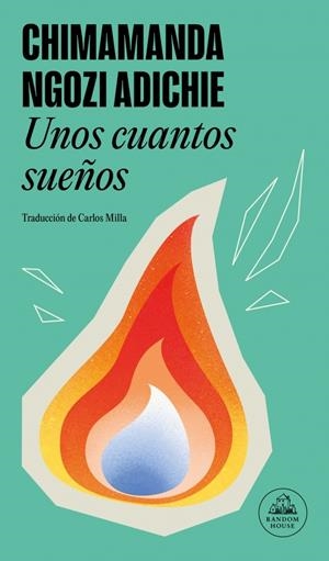 UNOS CUANTOS SUEÑOS | 9788439744498 | ADICHIE, CHIMAMANDA NGOZI | Llibreria La Font de Mimir - Llibreria online Barcelona - Comprar llibres català i castellà