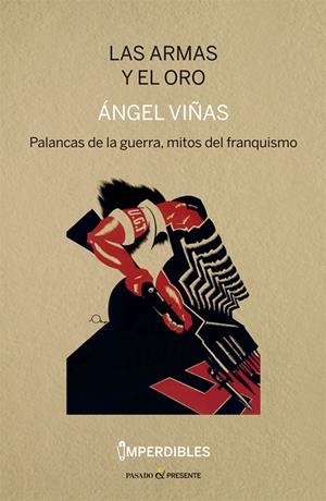 LAS ARMAS Y EL ORO | 9788412138399 | VIÑAS, ÁNGEL | Llibreria La Font de Mimir - Llibreria online Barcelona - Comprar llibres català i castellà