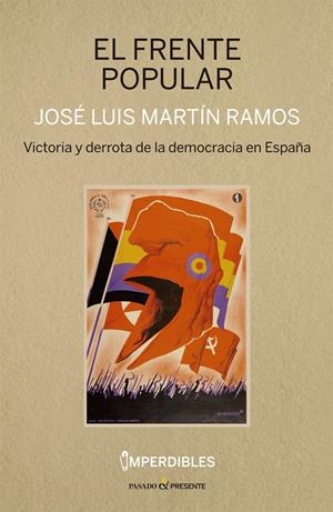 EL FRENTE POPULAR | 9788412288834 | MARTÍN RAMOS, JOSÉ LUIS | Llibreria La Font de Mimir - Llibreria online Barcelona - Comprar llibres català i castellà
