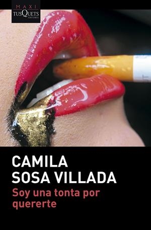 SOY UNA TONTA POR QUERERTE | 9788411075534 | SOSA VILLADA, CAMILA | Llibreria La Font de Mimir - Llibreria online Barcelona - Comprar llibres català i castellà