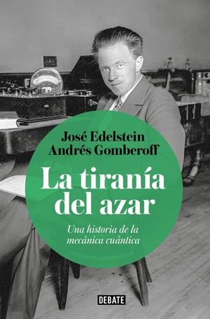 LA TIRANÍA DEL AZAR | 9788410433656 | GOMBEROFF, ANDRÉS/EDELSTEIN, JOSÉ | Llibreria La Font de Mimir - Llibreria online Barcelona - Comprar llibres català i castellà