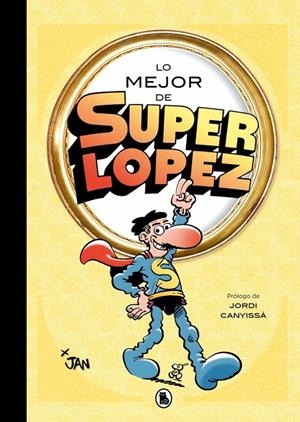 LO MEJOR DE SUPERLÓPEZ (LO MEJOR DE...) | 9788402430830 | JAN | Llibreria La Font de Mimir - Llibreria online Barcelona - Comprar llibres català i castellà