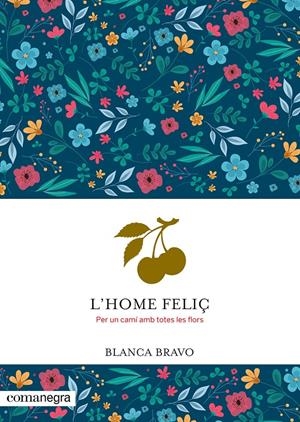 L'HOME FELIÇ | 9788410161924 | BRAVO, BLANCA | Llibreria La Font de Mimir - Llibreria online Barcelona - Comprar llibres català i castellà