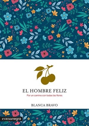 EL HOMBRE FELIZ | 9788410161931 | BRAVO, BLANCA | Llibreria La Font de Mimir - Llibreria online Barcelona - Comprar llibres català i castellà