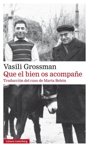QUE EL BIEN OS ACOMPAÑE- RÚSTICA | 9788410317970 | GROSSMAN, VASILI | Llibreria La Font de Mimir - Llibreria online Barcelona - Comprar llibres català i castellà