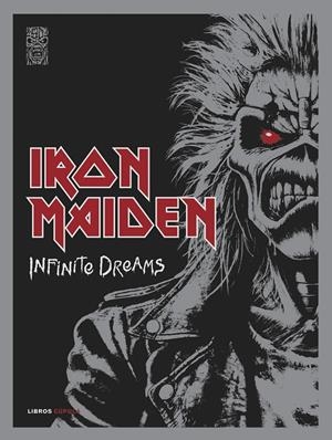 IRON MAIDEN: INFINITE DREAMS | 9788448042905 | DICKINSON, BRUCE/STEVE HARRIS/IRON MAIDEN | Llibreria La Font de Mimir - Llibreria online Barcelona - Comprar llibres català i castellà