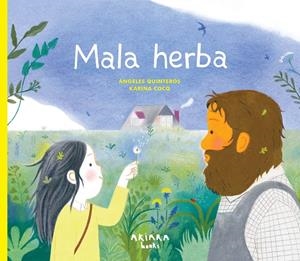MALA HERBA | 9788418972850 | QUINTEROS, ÁNGELES | Llibreria La Font de Mimir - Llibreria online Barcelona - Comprar llibres català i castellà