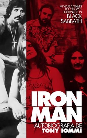 IRON MAN: AUTOBIOGRAFÍA DE TONY IOMMI. MI VIAJE A TRAVÉS DEL CIELO Y EL INFIERNO | 9788418404733 | IOMMI, TONY | Llibreria La Font de Mimir - Llibreria online Barcelona - Comprar llibres català i castellà