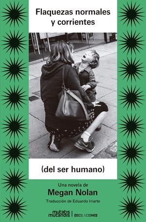 FLAQUEZAS NORMALES Y CORRIENTES (DEL SER HUMANO) | 9788412979886 | NOLAN, MEGAN | Llibreria La Font de Mimir - Llibreria online Barcelona - Comprar llibres català i castellà