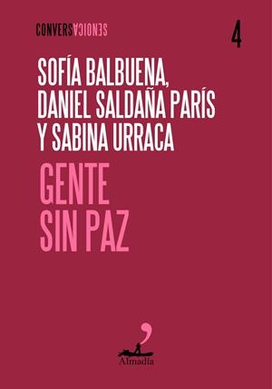GENTE SIN PAZ | 9791399109719 | SALDAÑA PARÍS, DANIEL/BALBUENA, SOFIA/URRACA, SABINA | Llibreria La Font de Mimir - Llibreria online Barcelona - Comprar llibres català i castellà