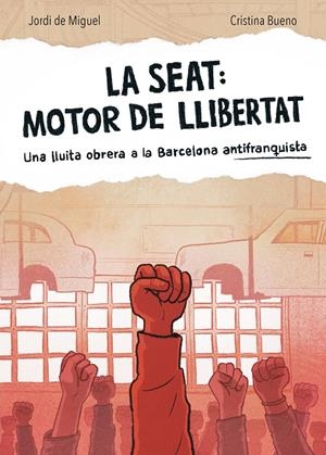 LA SEAT: MOTOR DE LLIBERTAT | 9788491566519 | Llibreria La Font de Mimir - Llibreria online Barcelona - Comprar llibres català i castellà