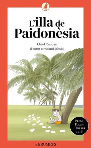 L'ILLA DE PAIDONÈSIA | 9788424675738 | CANOSA, ORIOL | Llibreria La Font de Mimir - Llibreria online Barcelona - Comprar llibres català i castellà