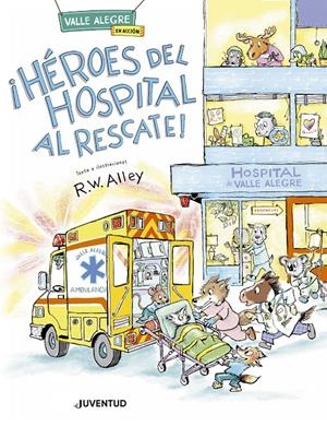 ¡HÉROES DEL HOSPITAL AL RESCATE! | 9788426149572 | ALLEY, R. W. | Llibreria La Font de Mimir - Llibreria online Barcelona - Comprar llibres català i castellà