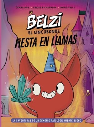 BELZI EL SIN CUERNOS 3. FIESTA EN LLAMAS | 9788426149596 | BRIE, GEMMA/RICHARDSON, VINCAS | Llibreria La Font de Mimir - Llibreria online Barcelona - Comprar llibres català i castellà